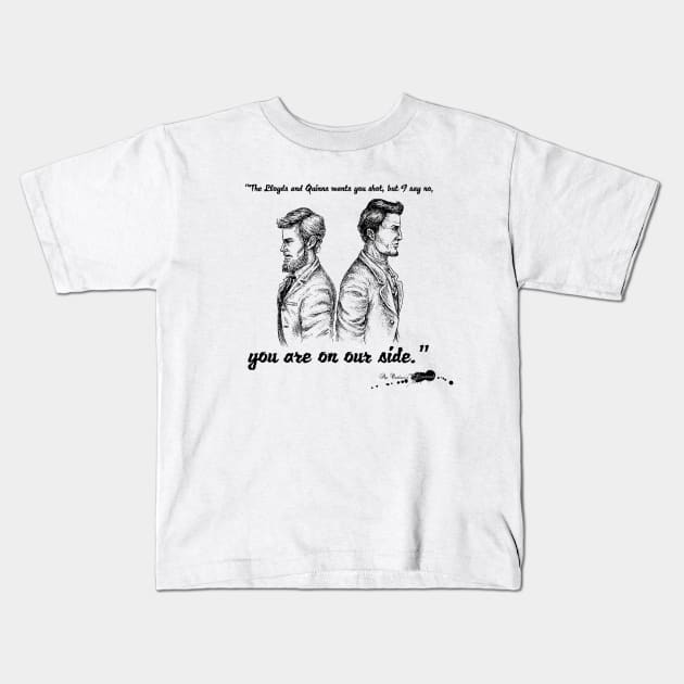 You are on our side Kids T-Shirt by Outlaw_Joe_Byrne